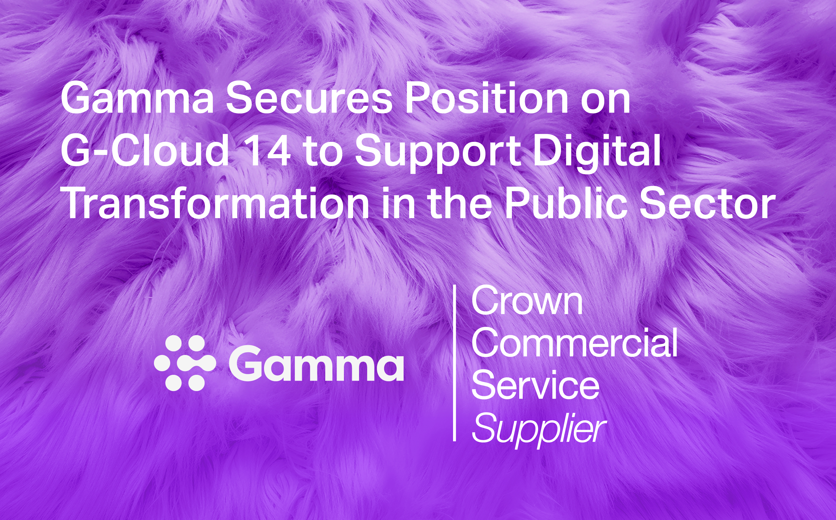 Gamma secures position on G-Cloud 14 to Support Digital Transformation in the Public Sector. Gamma and Crown Commercial Service Supplier Logos.