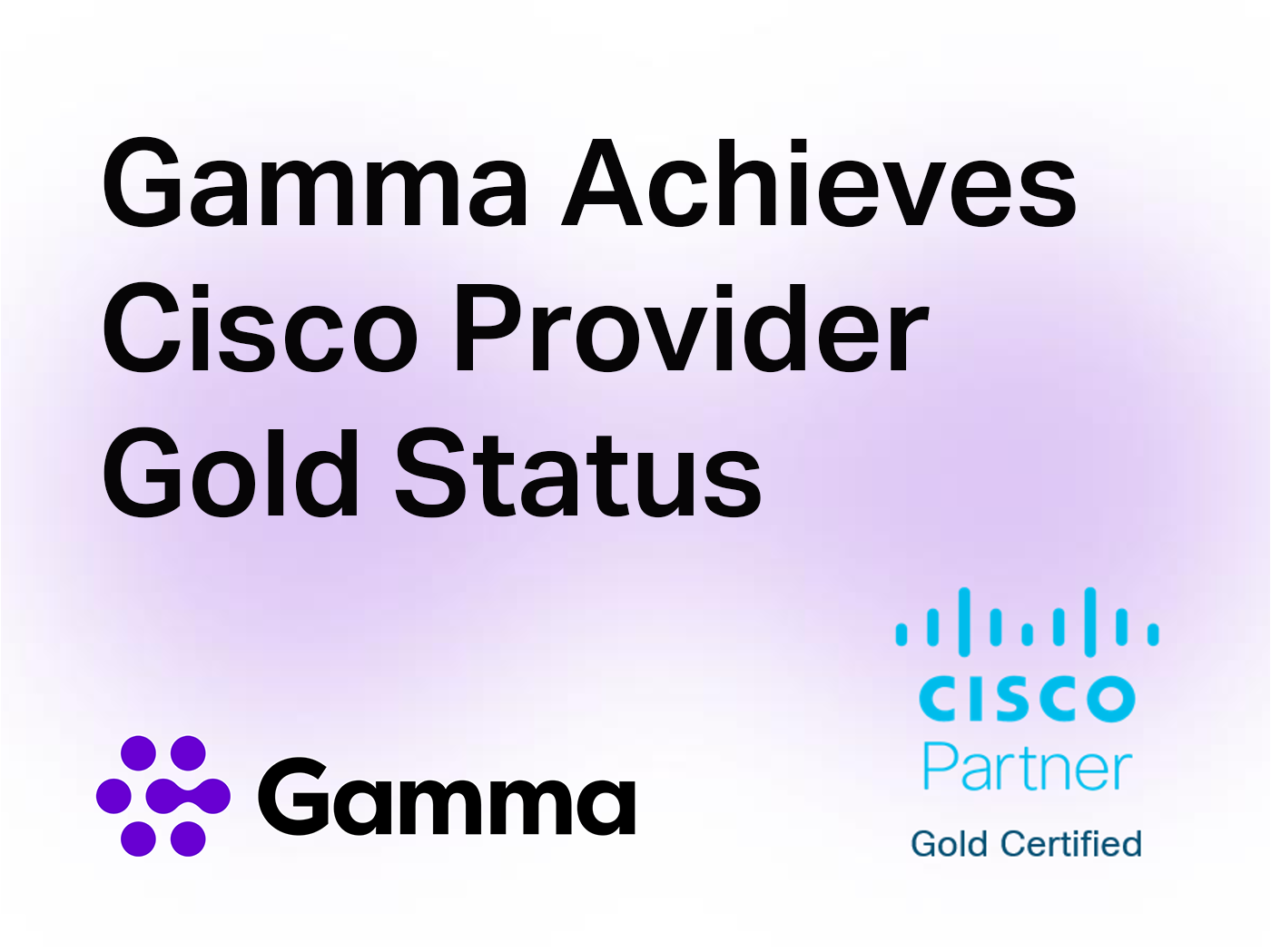 Gamma achieves Cisco provider Gold status